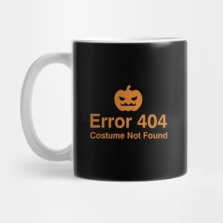 Error 404 Costume not found Mug